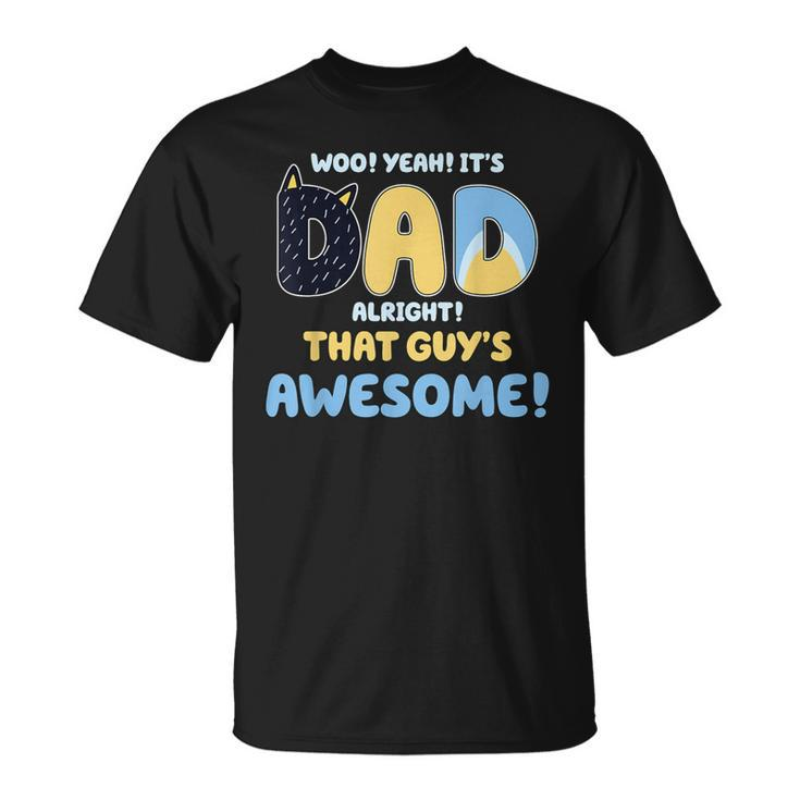 Dad Alright That Guys Awesome Fathers Day T-Shirt