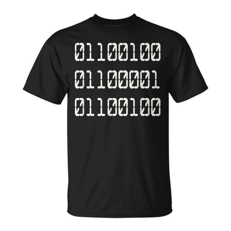 Dad In Binary Code Computer Geek Father's Day T-Shirt