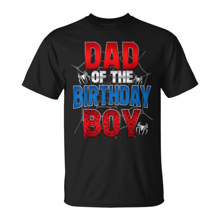 Dad Of The Birthday Boy Matching Family Spider Web T-Shirt