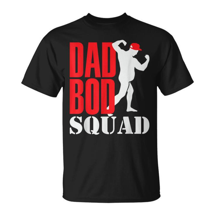 Dad Bod Squad Dad For Dad Dad Bod T-Shirt