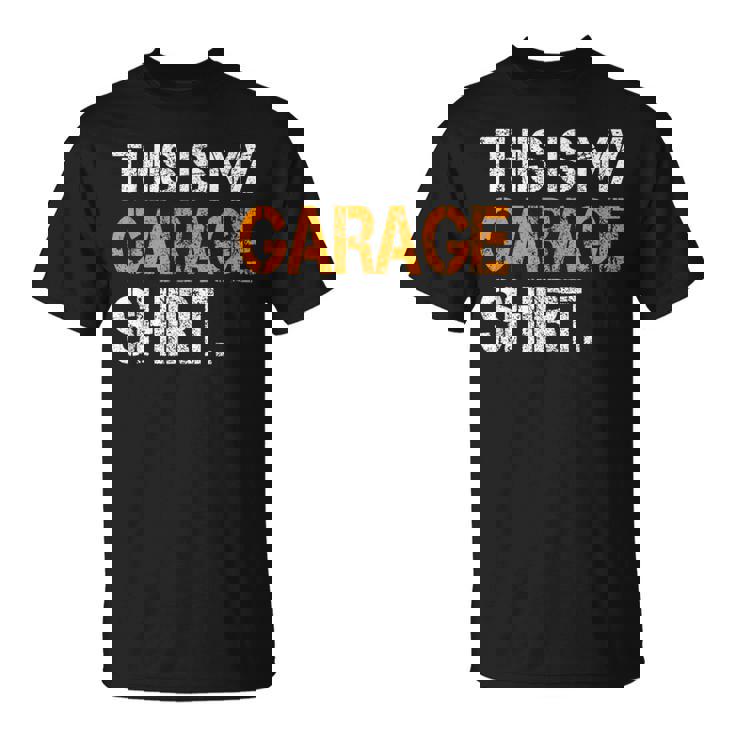 For Dad Father's Day Daddy Son Matching This Is My Garage T-Shirt