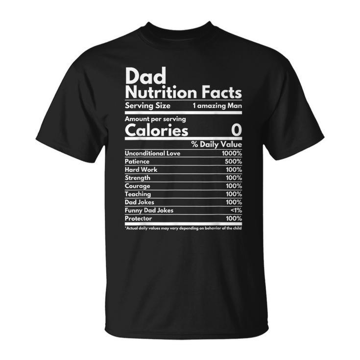 Dad Nutrition Facts Fathers Day Humor For Dad T-Shirt