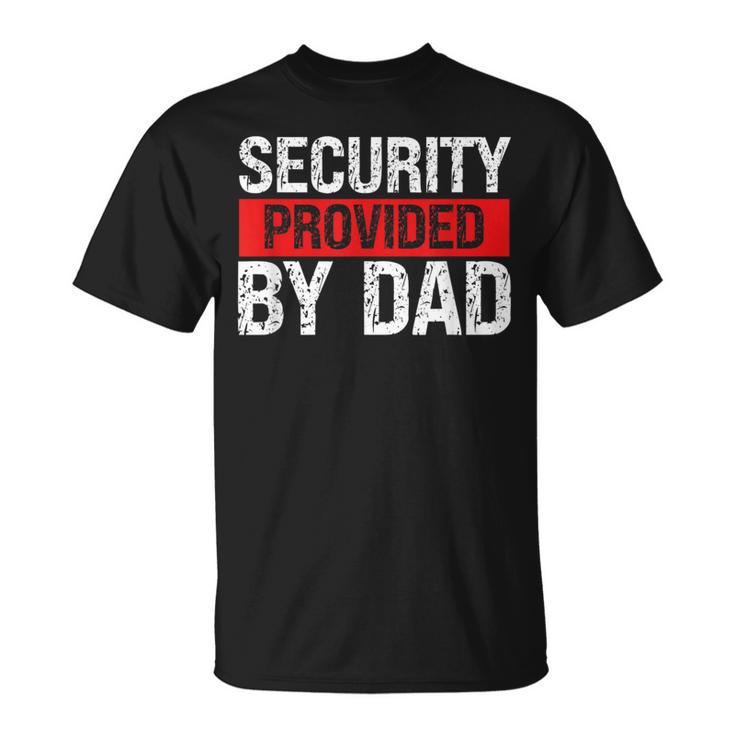 Dad Security Security Guard Father's Day Daughter T-Shirt