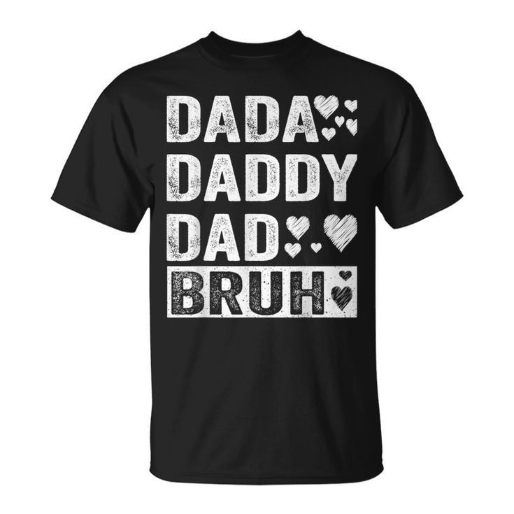Dada Daddy Dad Bruh Family My Daughter Father's Day T-Shirt