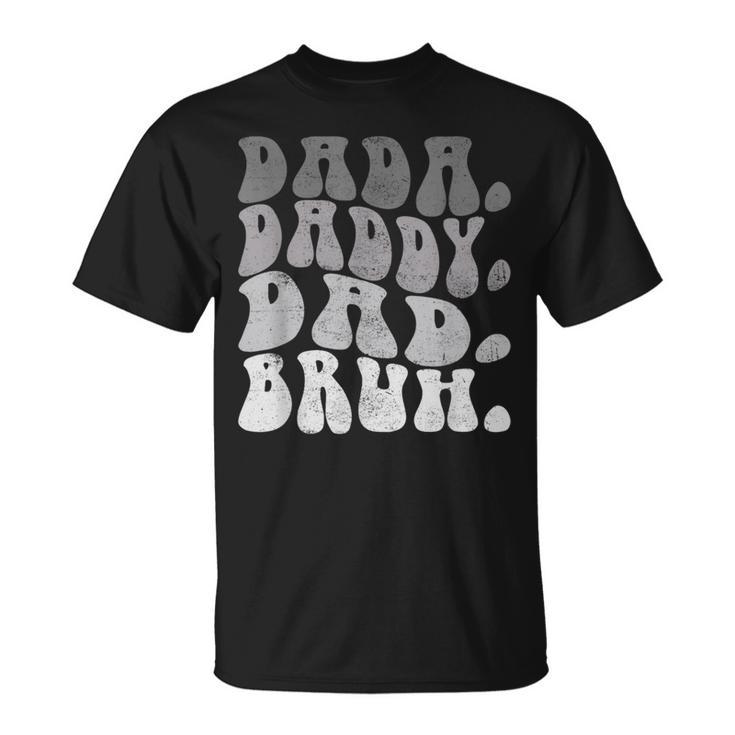 Dada Daddy Dad Bruh Lustiger Ehemann Papaatertag Herren T-Shirt