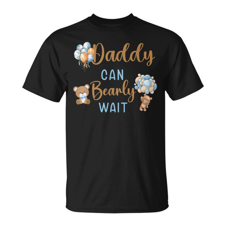 Daddy Can Bearly Wait Gender Neutral Baby Shower Matching T-Shirt