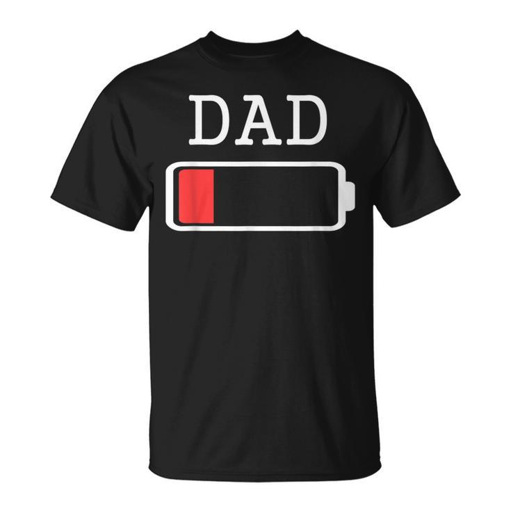 Daddy Low Battery Empty Matching Father T-Shirt
