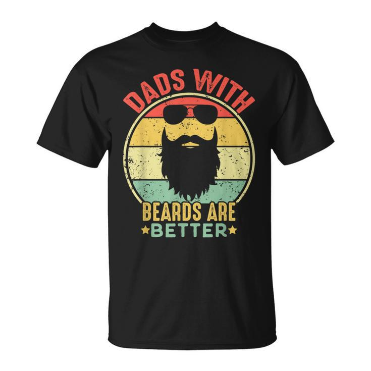 Dads With Beards Are Better Vintage Father's Day Joke T-Shirt