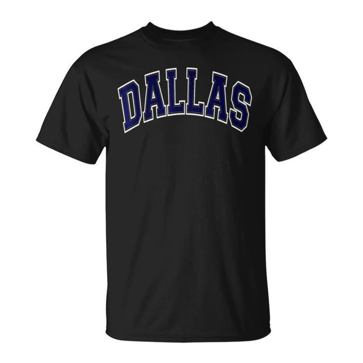 Dallas Texas Tx Varsity Style Navy Blue Text T-Shirt