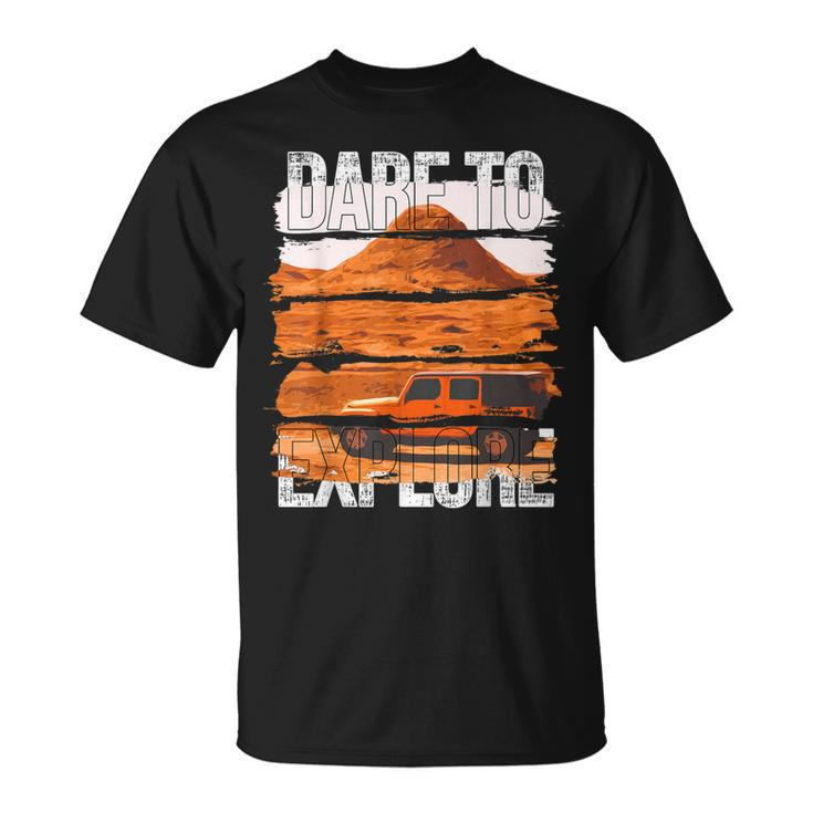 Dare To Explore Desert T-Shirt