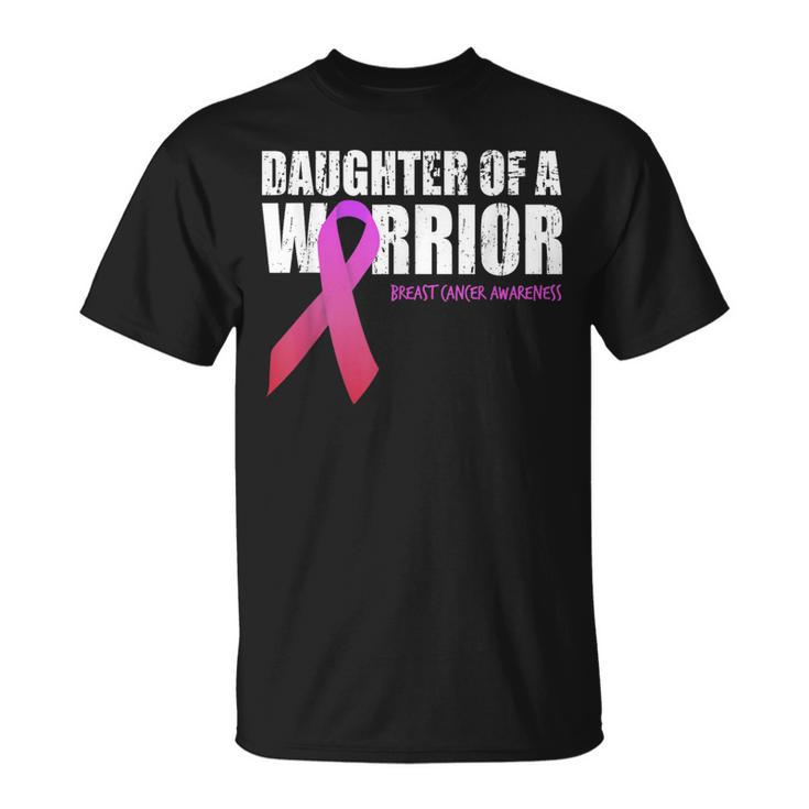 Daughter Of A Warrior Breast Cancer Awareness Supporting Mom T-Shirt