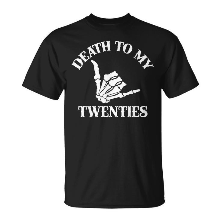 Death To My Twenties Skeleton Hand Gothic 30Th Birthday T-Shirt