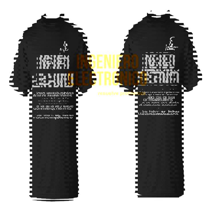 Definición De Ingeniero Electrónico Ingeniero Electrónico Camiseta unisex