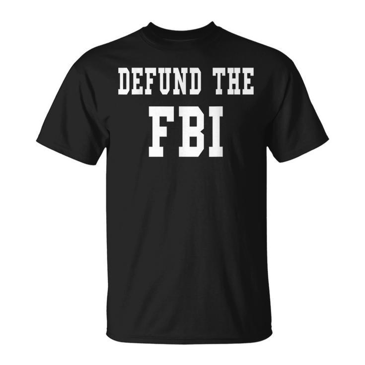 Defund The Fbi Federal Bureau Of Investigation T-Shirt