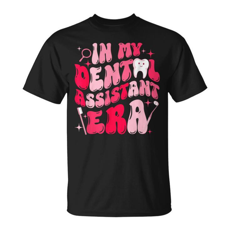 In My Dental Assistant Era Dental Assistant Groovy T-Shirt