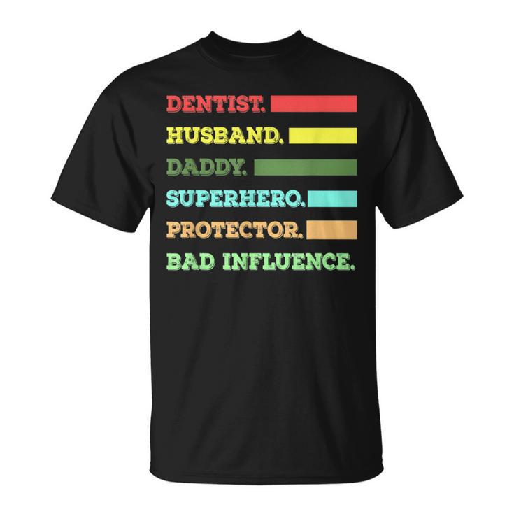 Dentist Dad Husband SayingT-Shirt