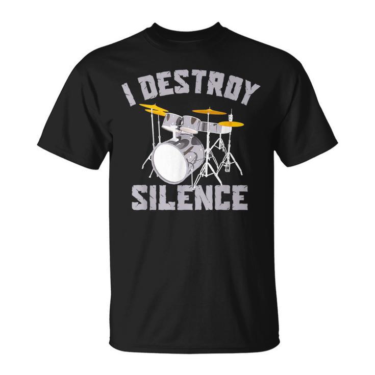 I Destroy Silence Drums High Decibel Drummer Toddler School T-Shirt