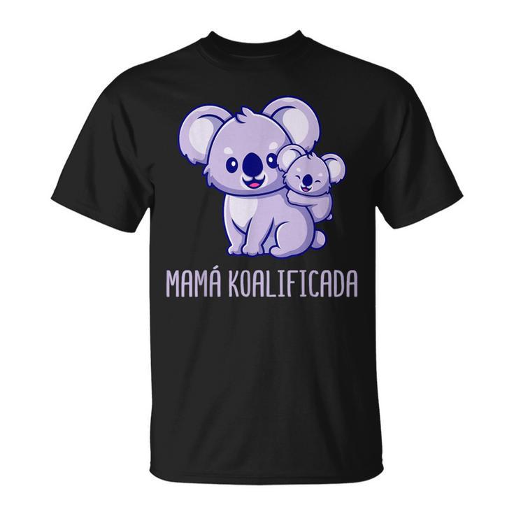 Día De La Madre Koalificada Mamá Hija Hijo Madre Camiseta unisex