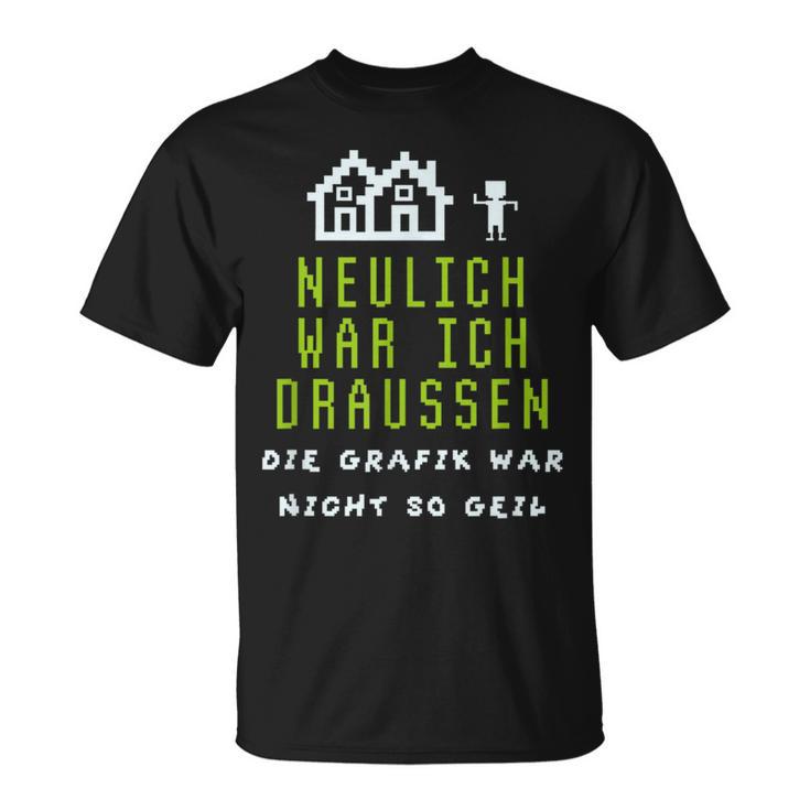 Die Grafik War Nicht So Geil T-Shirt