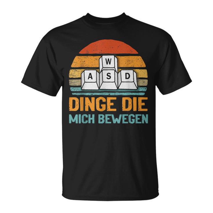 Dinge Die Mich Wegen S T-Shirt