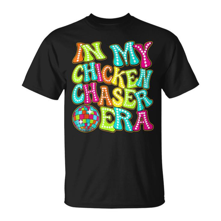 Disco Groovy In My Chicken Chaser Era T-Shirt