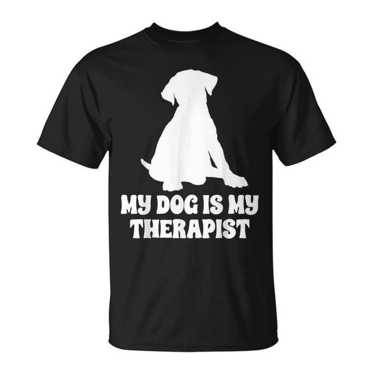 My Dog Is My Therapist T-Shirt