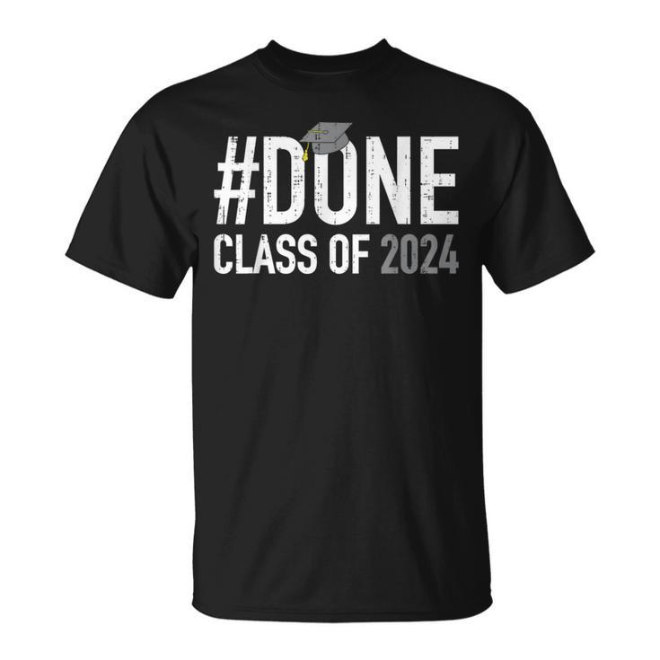 Done Class Of 2024 Senior Graduation High School Graduate 24 T-Shirt