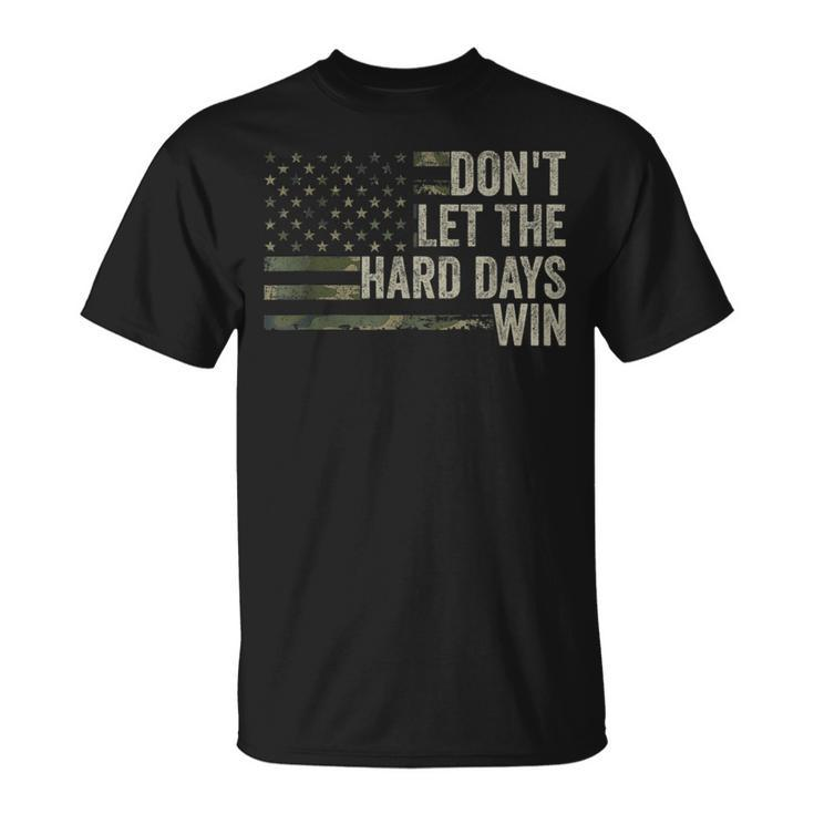 Don't Let The Hard Days Win Vintage American Flag T-Shirt