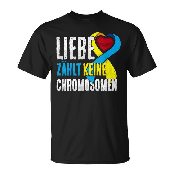 Down Syndrome Tag Liebe Zählt Keine Chromosomen Trisomie 21 T-Shirt