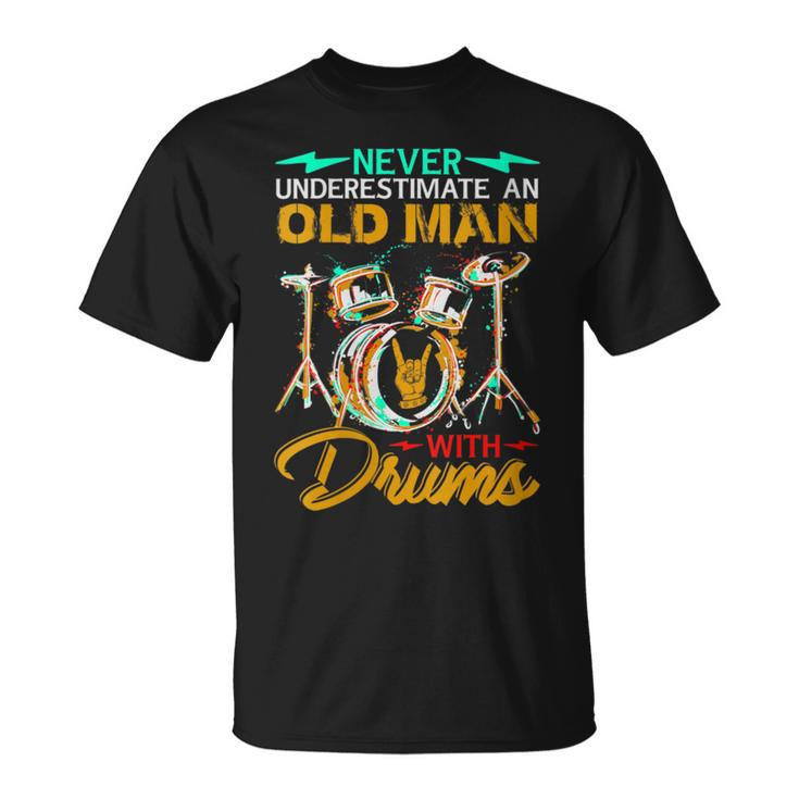 Drummer Lover Never Underestimate An Old Man With Drums T-Shirt
