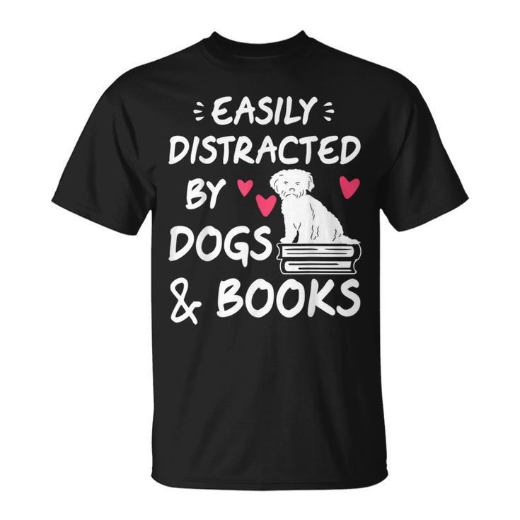 Easily Distracted By Dogs And Books Dog & Book Lover T-Shirt