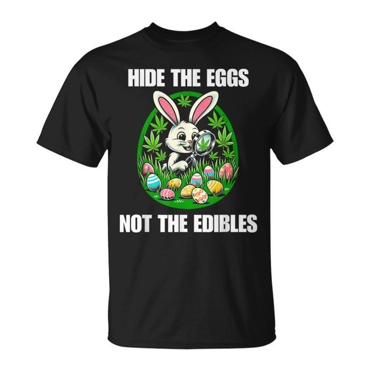 Easter Bunny Egg Edibles 420 Cannabis Stoner Weed Lover T-Shirt