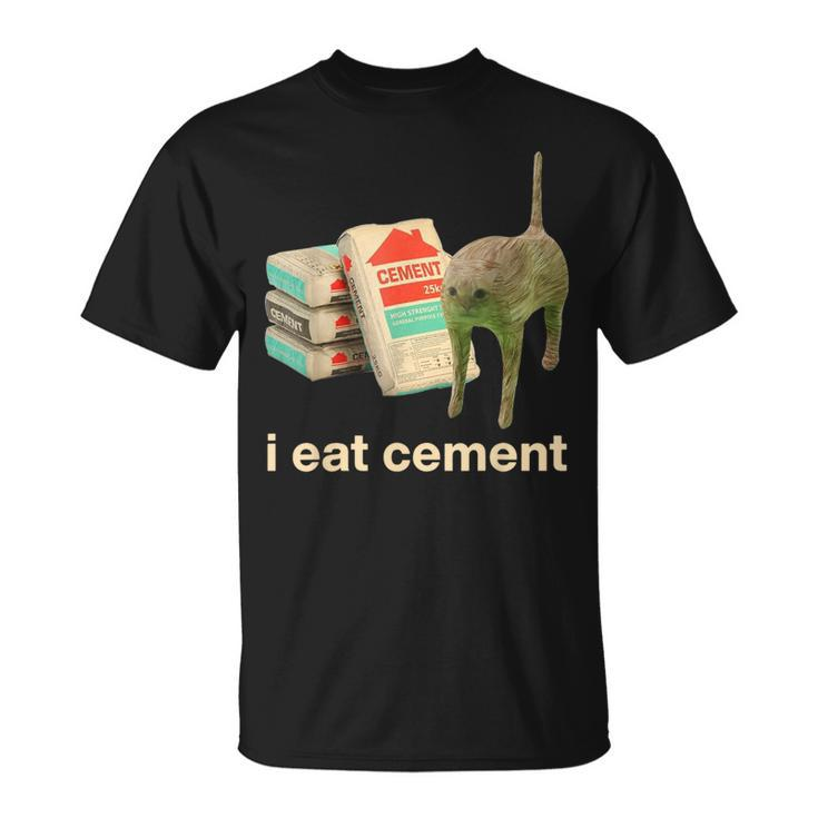 I Eat Cement Cursed Cat Meme Ironic Unhinged T-Shirt