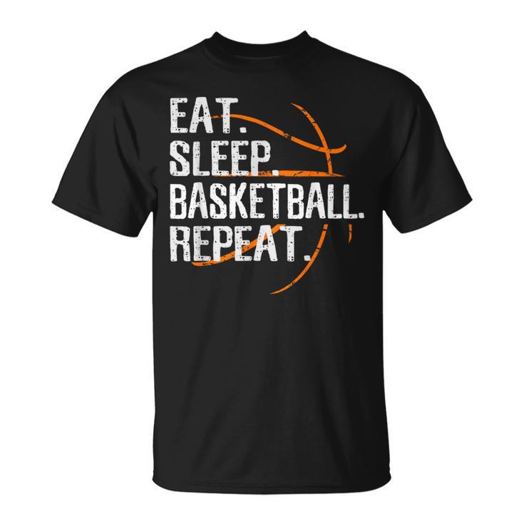 Eat Sleep Basketball Repeat For Basketball Fan T-Shirt