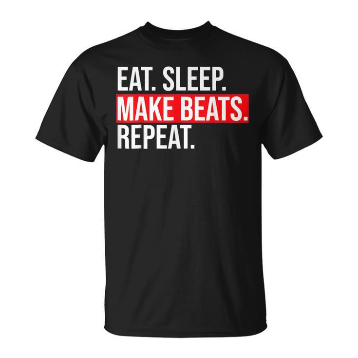Eat Sleep Make Beats Dj Music Producer Beat Maker T-Shirt