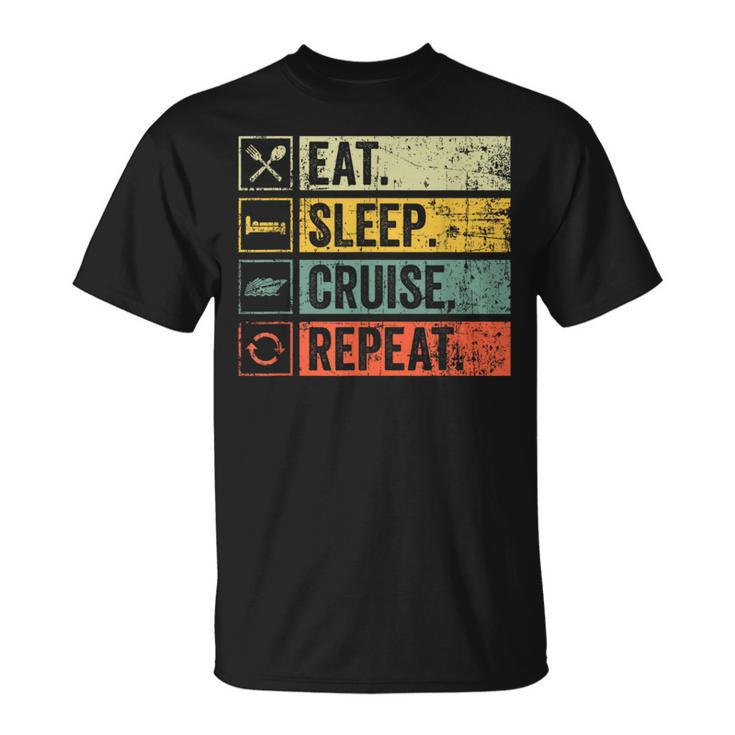 Eat Sleep Cruise Repeat Family Cruise Vacation Retro Vintage T-Shirt