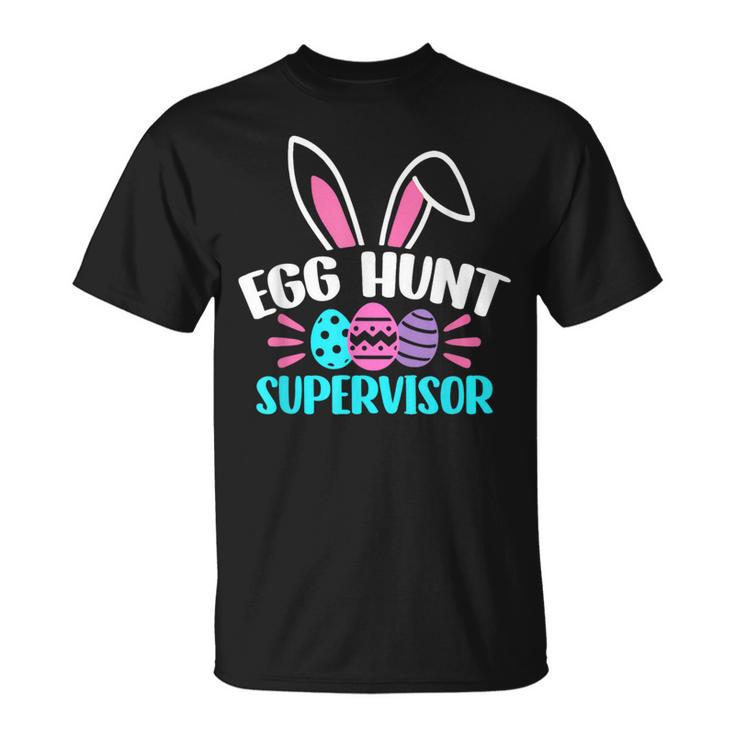 Egg Hunt Supervisor Happy Easter Day Egg Hunt Squad T-Shirt