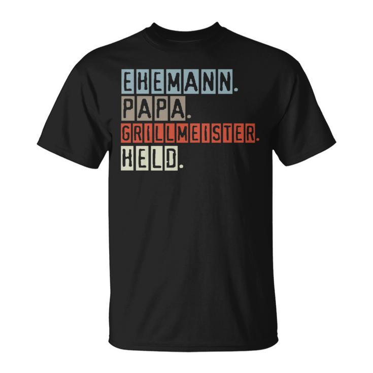 Ehemann Papa Grillmeister Held Grillen Geschenkatertag T-Shirt