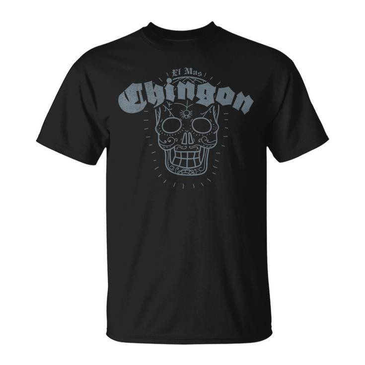 El Mas Chingon Sugar Skull Spanish T T-Shirt