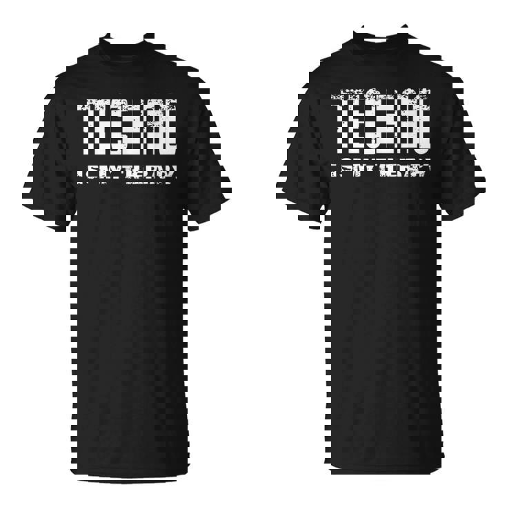 El Techno Es Mi Terapia Music Rave Festival Camiseta unisex