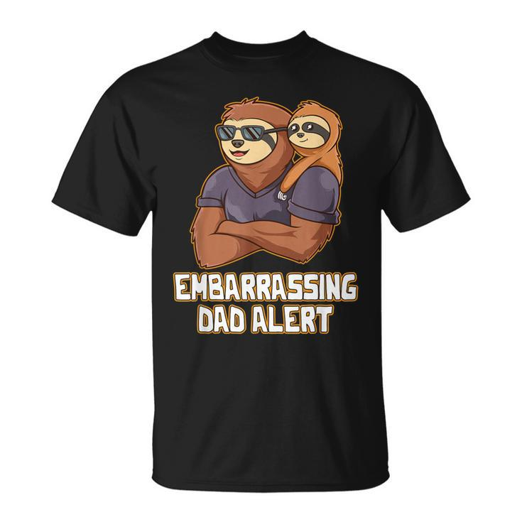Embarrassing Dad Alert Parents Family Mom Dad Relatives T-Shirt