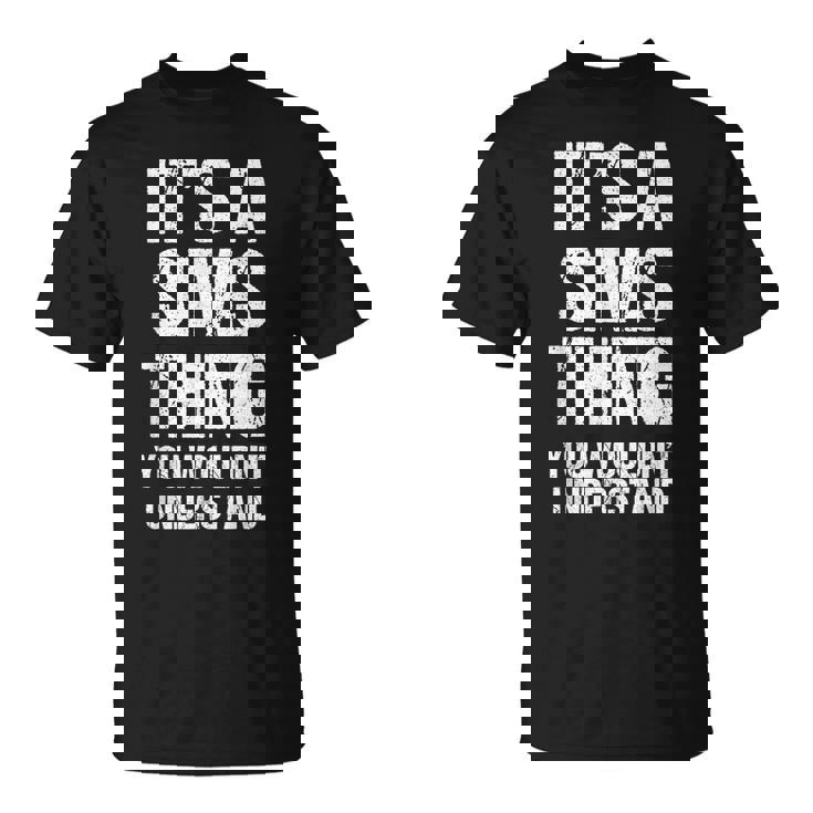 Es Una Cosa De Los Sims No Lo Entenderías Sims Divertidos Camiseta unisex