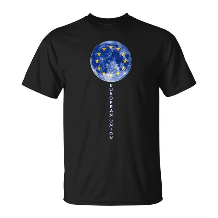 European Union Moon Pride European Union Flag Eu Souvenir T-Shirt