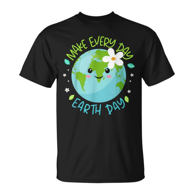 Make Every Day Earth Day Cute Planet Save Environment Women T-Shirt