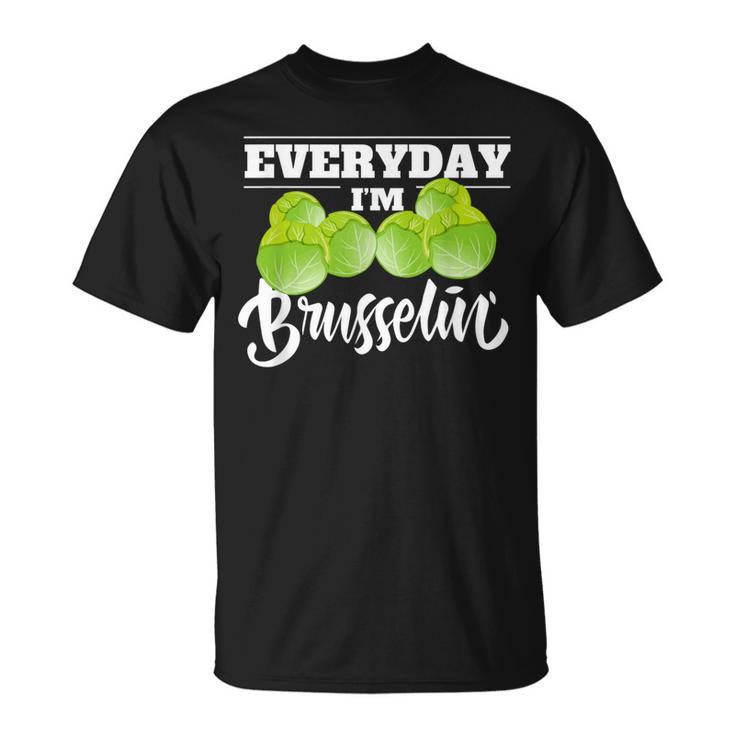 Everyday I'm Brusselin Cute Food Pun Vegan Lover T-Shirt