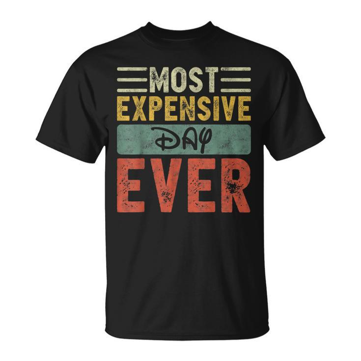 Most Expensive Day Ever Vacation Travel Saying T-Shirt