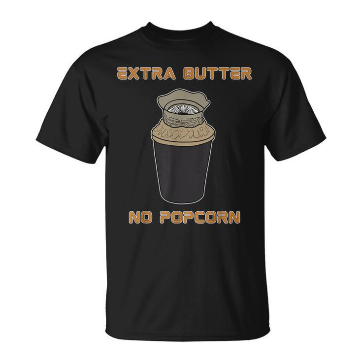 Extra Butter No Popcorn Dune Popcorn Bucket Meme T-Shirt