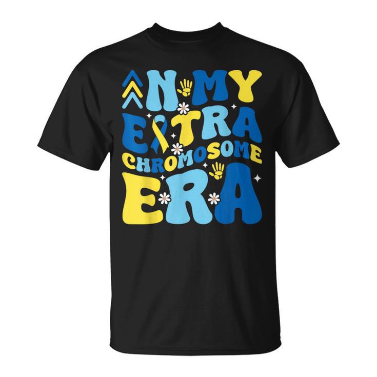 In My Extra Chromosome Era Down Syndrome Awareness Day Month T-Shirt