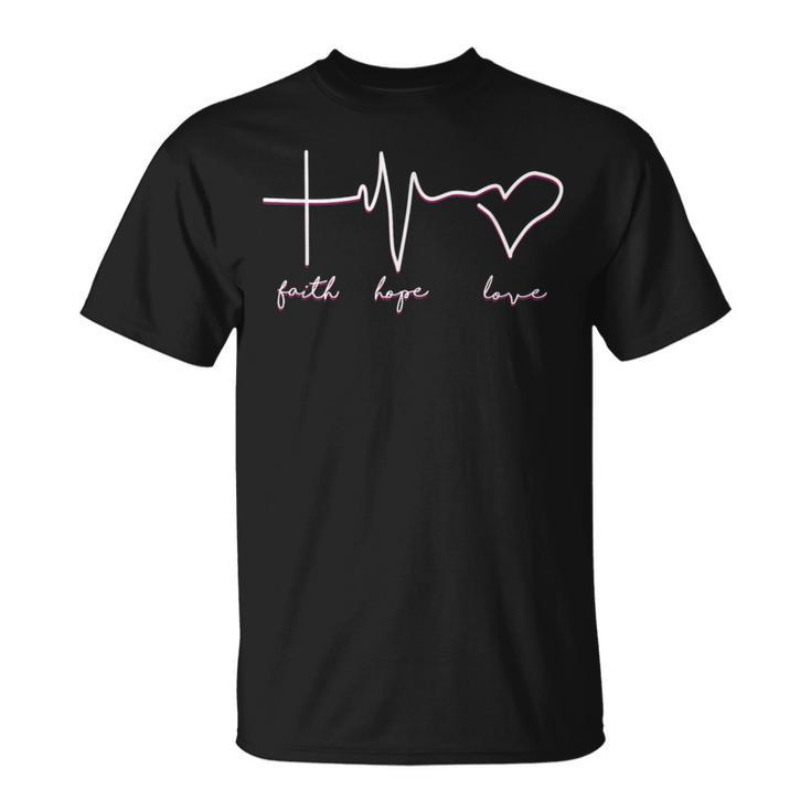 Faith Hope Love For All T-Shirt