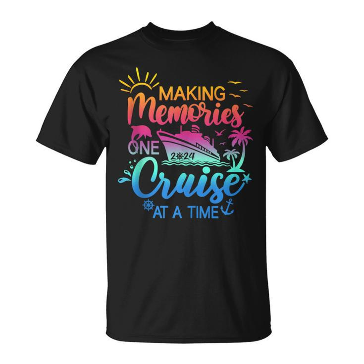 Family Cruise 2024 Making Memories One Cruise At A Time T-Shirt